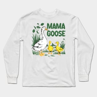 Mama Goose Long Sleeve T-Shirt